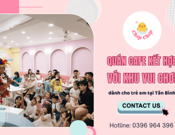 Quán cafe kết hợp với khu vui chơi dành cho trẻ em tại Tân Bình